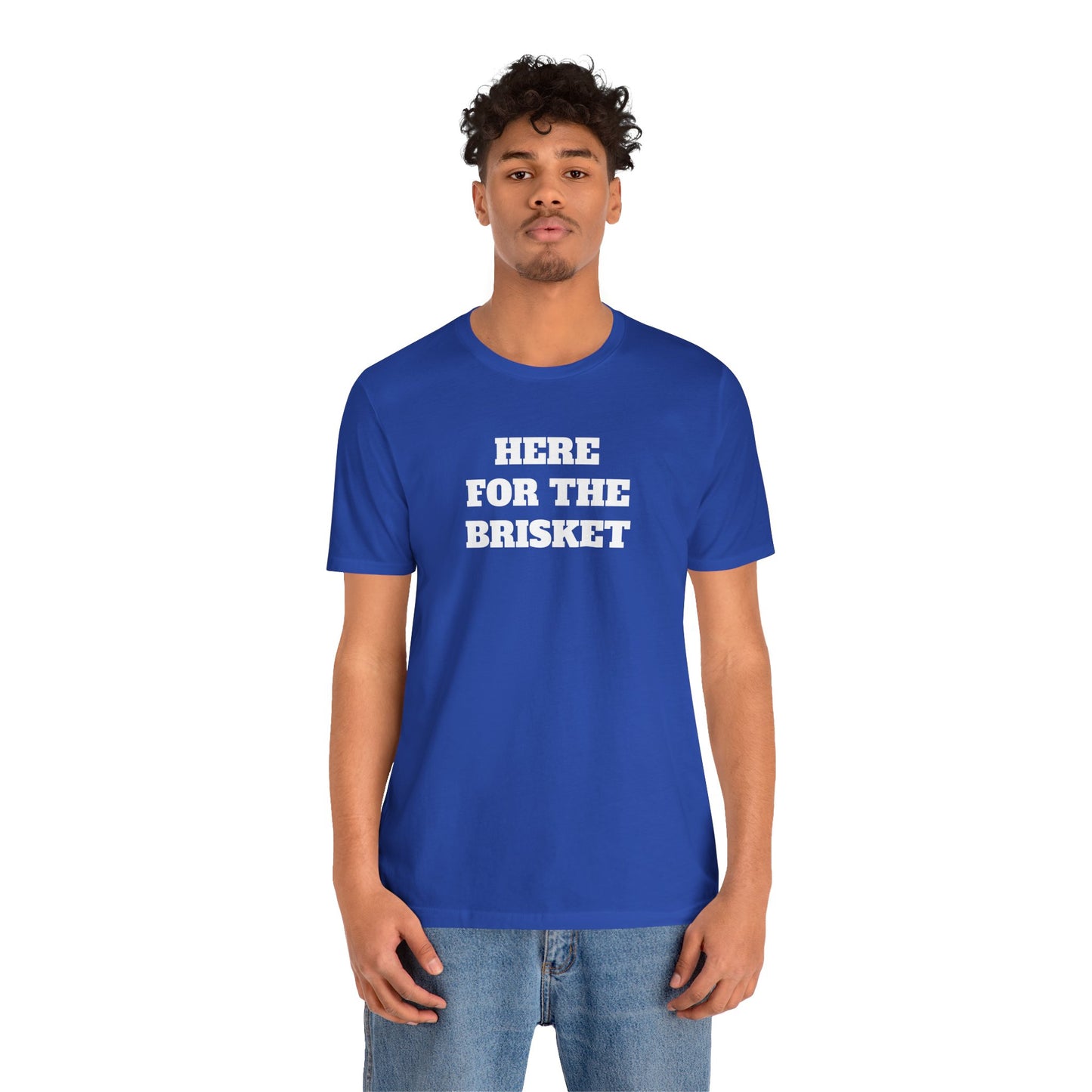 Here for the Brisket Premium Super Soft Short Sleeve Tee