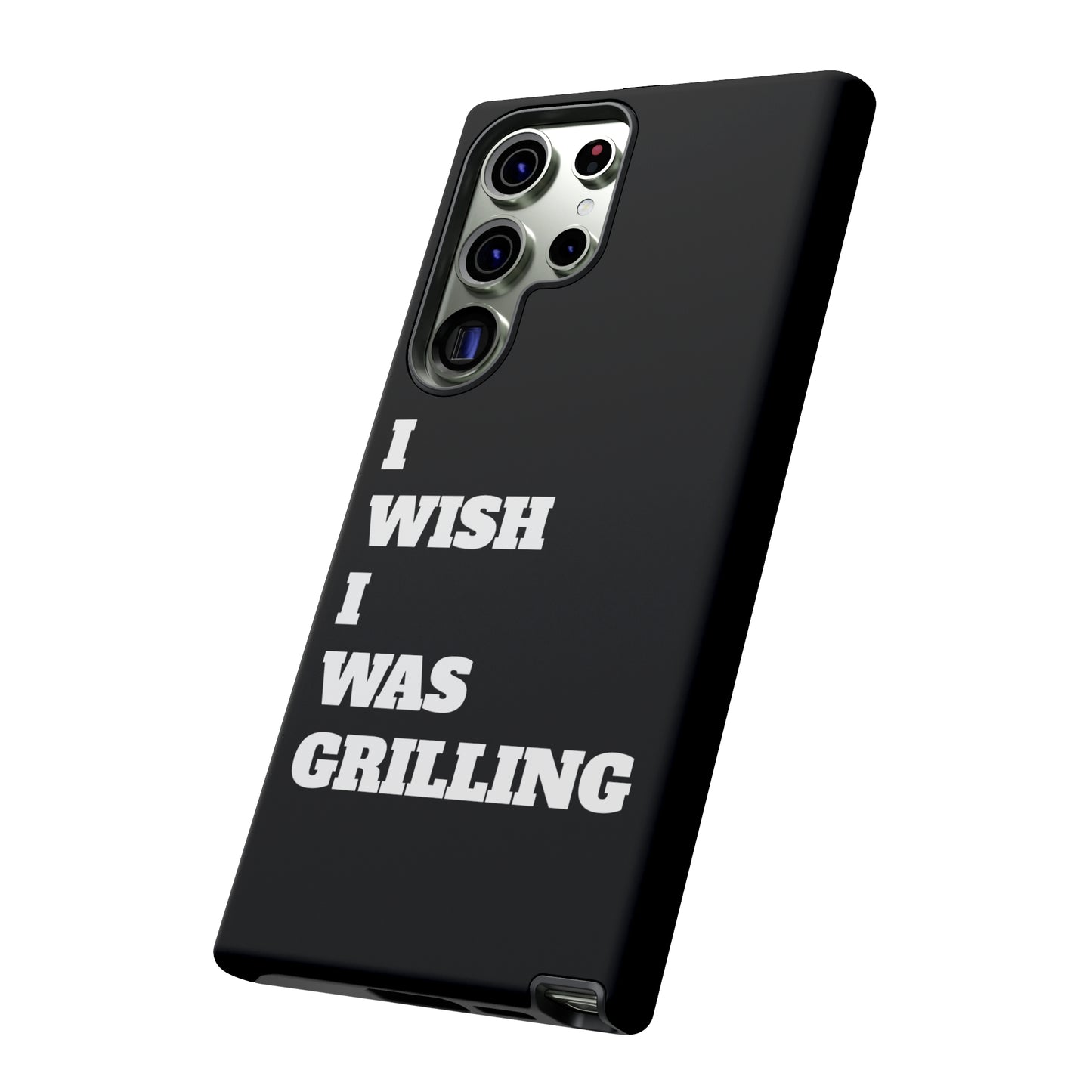 Ii Wish I Was Grilling Tough Case Cell Phone Cases