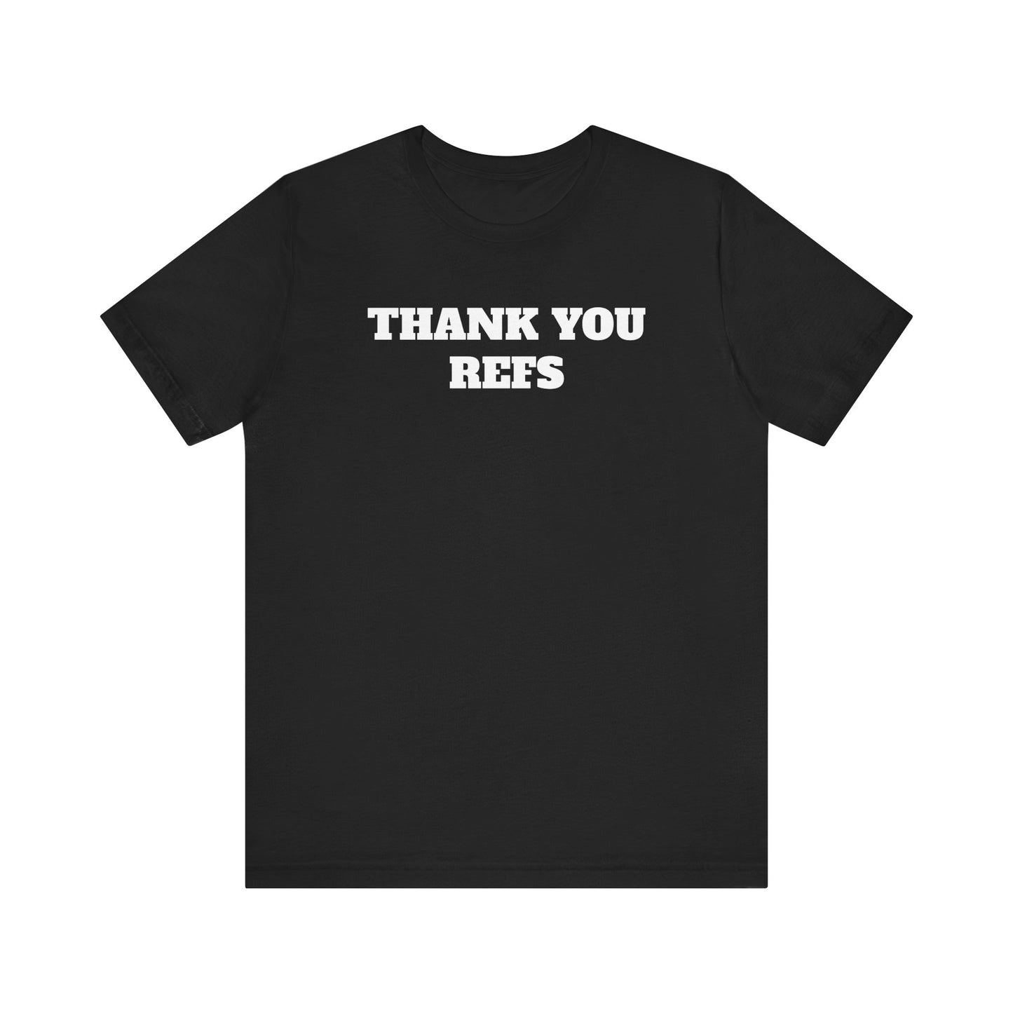 Thank You Refs Premium Short Sleeve Tee