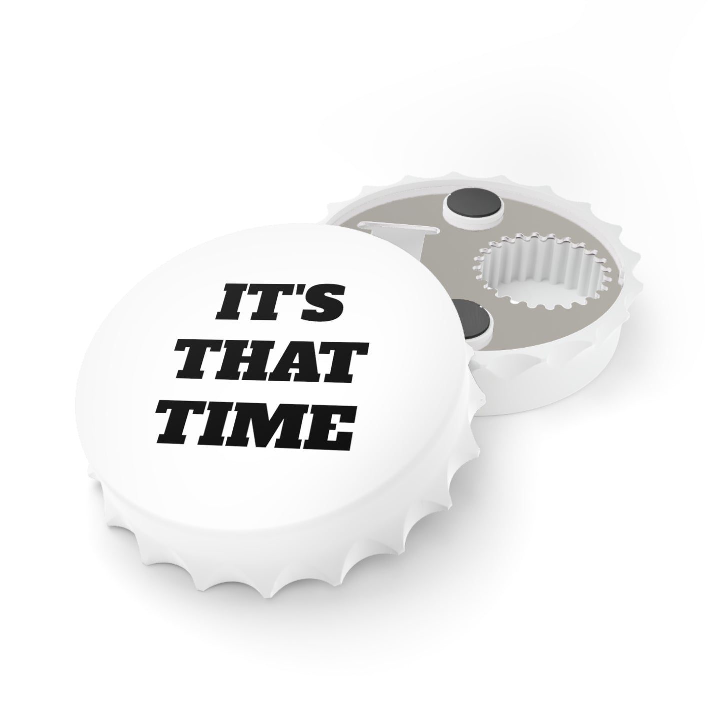 It's That Time Bottle Opener