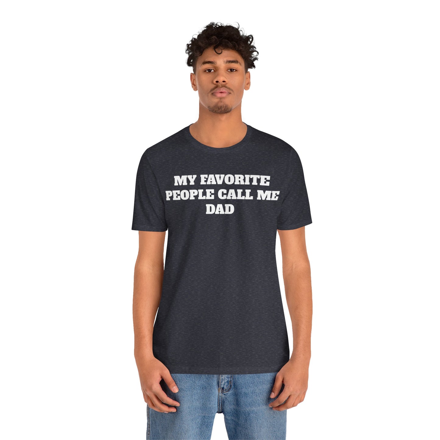 My Favorite People Call Me Dad Premium Sleeve Tee