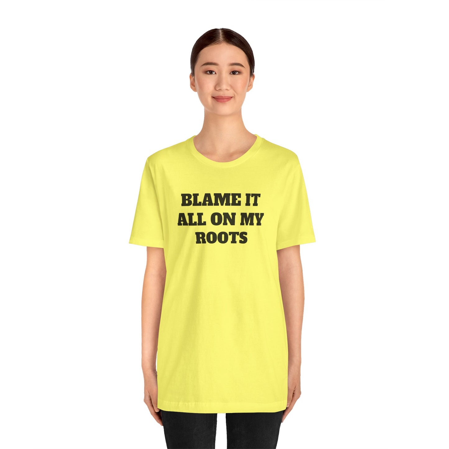 Blame it On My Roots Premium Short Sleeve Tee