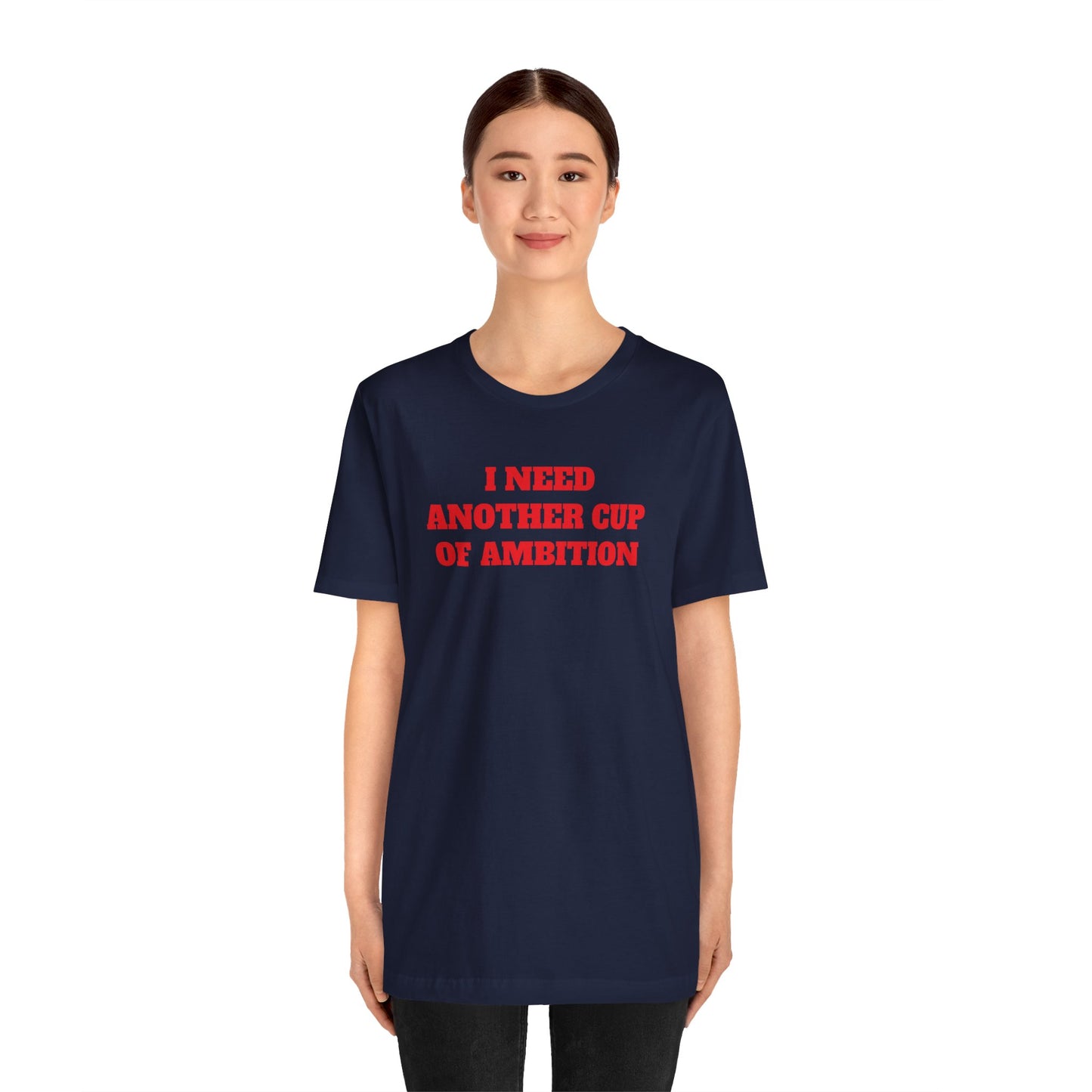 Cup of Ambition Premium Short Sleeve Tee