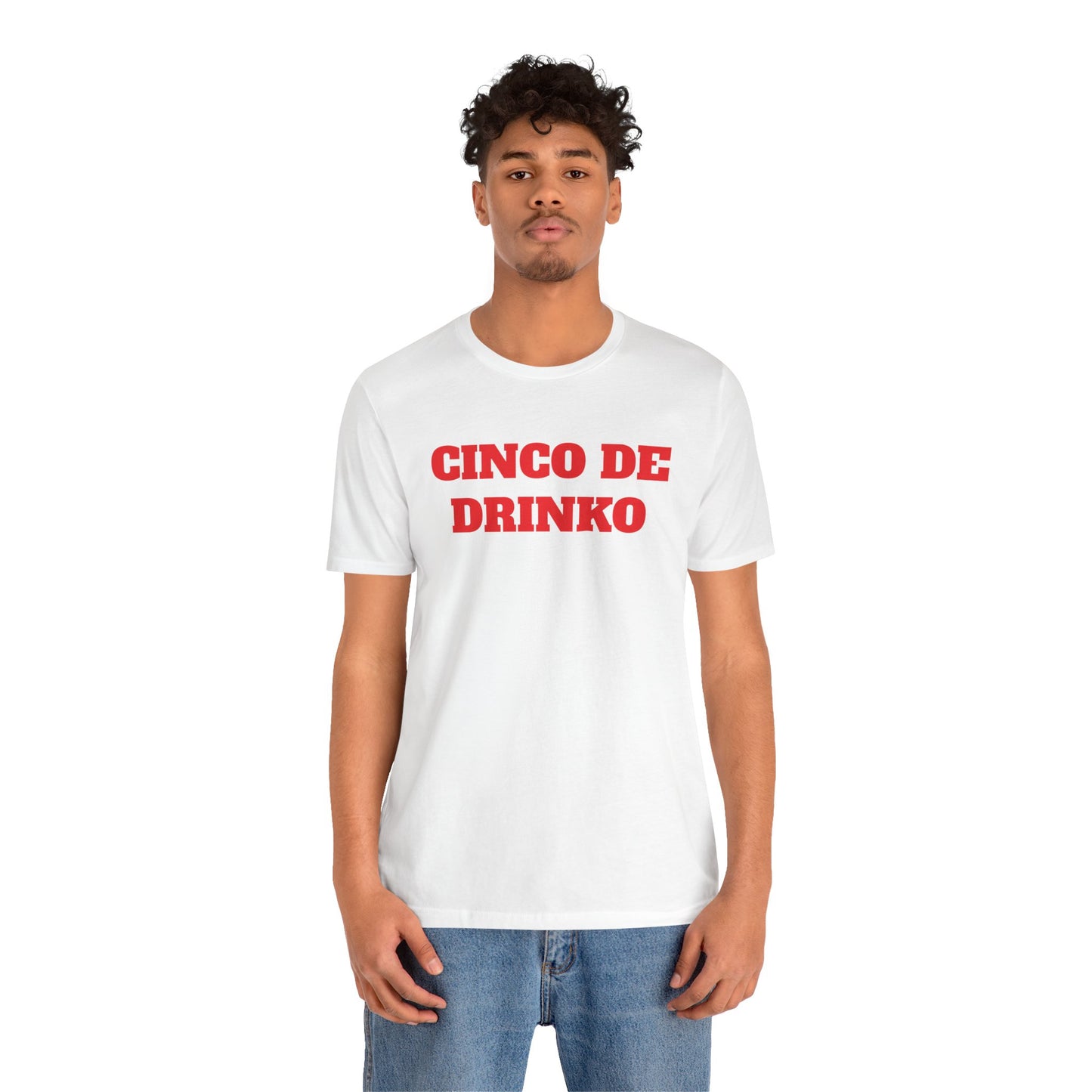 Cinco De Drinko Premium Short Sleeve Tee