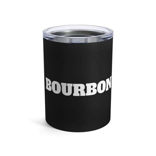 Bourbon Labeled Premium Tumbler 10oz