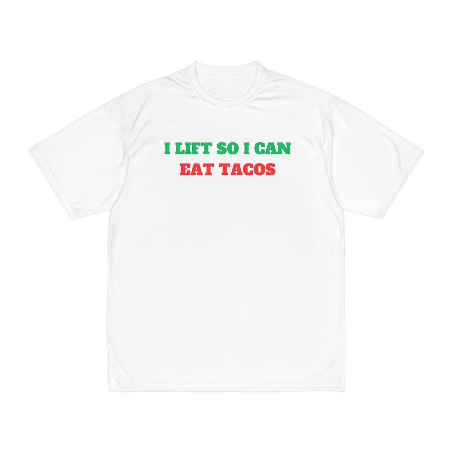 I Lift So I Can Eat Tacos Premium Men's Performance T-Shirt