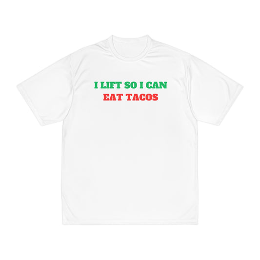 I Lift So I Can Eat Tacos Premium Men's Performance T-Shirt